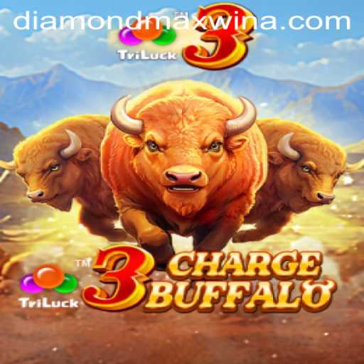 Exploring 3ChargeBuffalo: Your Guide to Conquering Diamond Maxwin