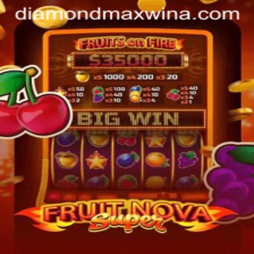 Exploring the Exciting World of FruitNovaSuper: Unraveling the Diamond Maxwin Feature
